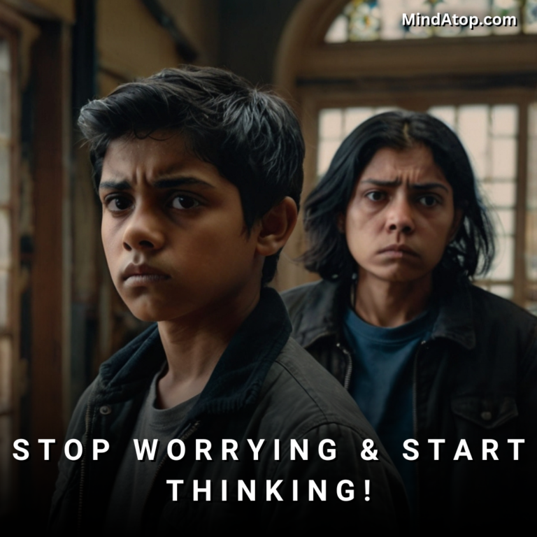 STOP Worrying & START Thinking!