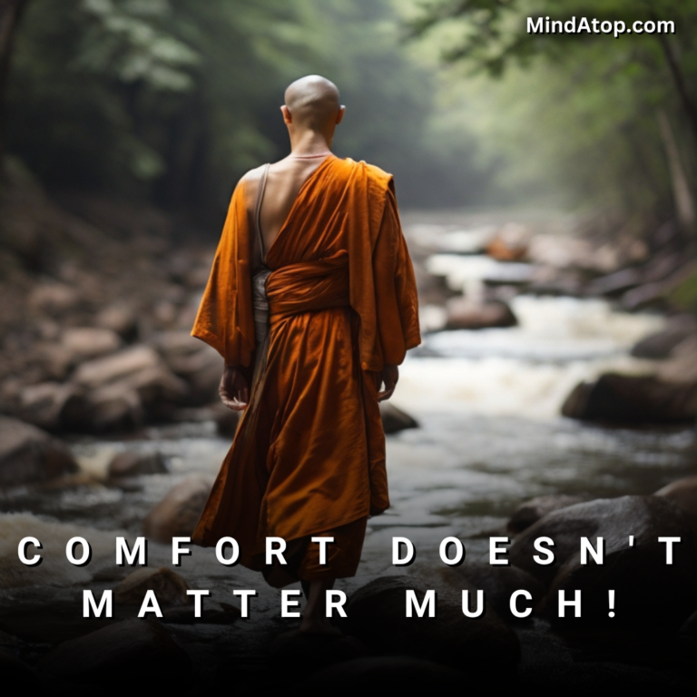 Comfort doesn't Matter Much!