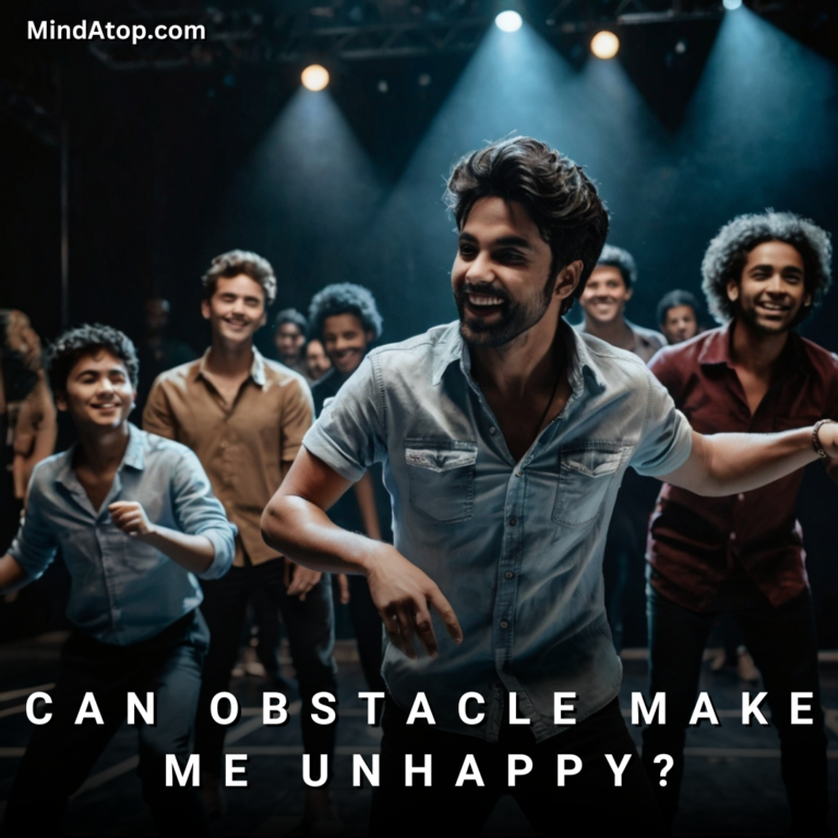 Can Obstacle Make Me Unhappy?