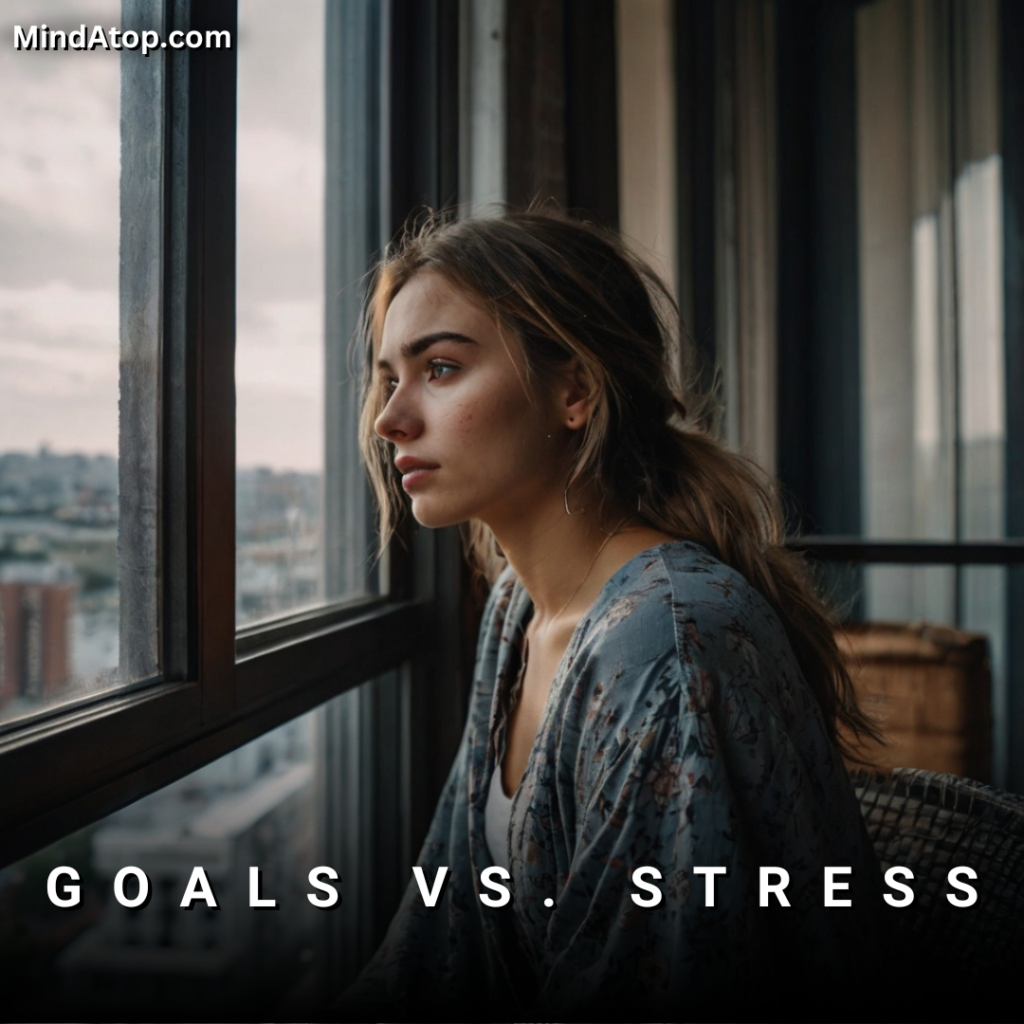 Goals vs. Stress